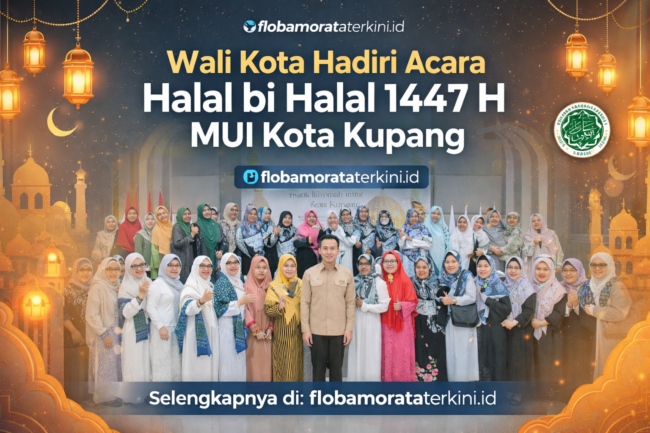 Wali Kota Kupang: Halal Bihalal Momentum Keberanian Mengakui Kesalahan dan Memperkuat Persaudaraan di Tengah Keberagaman