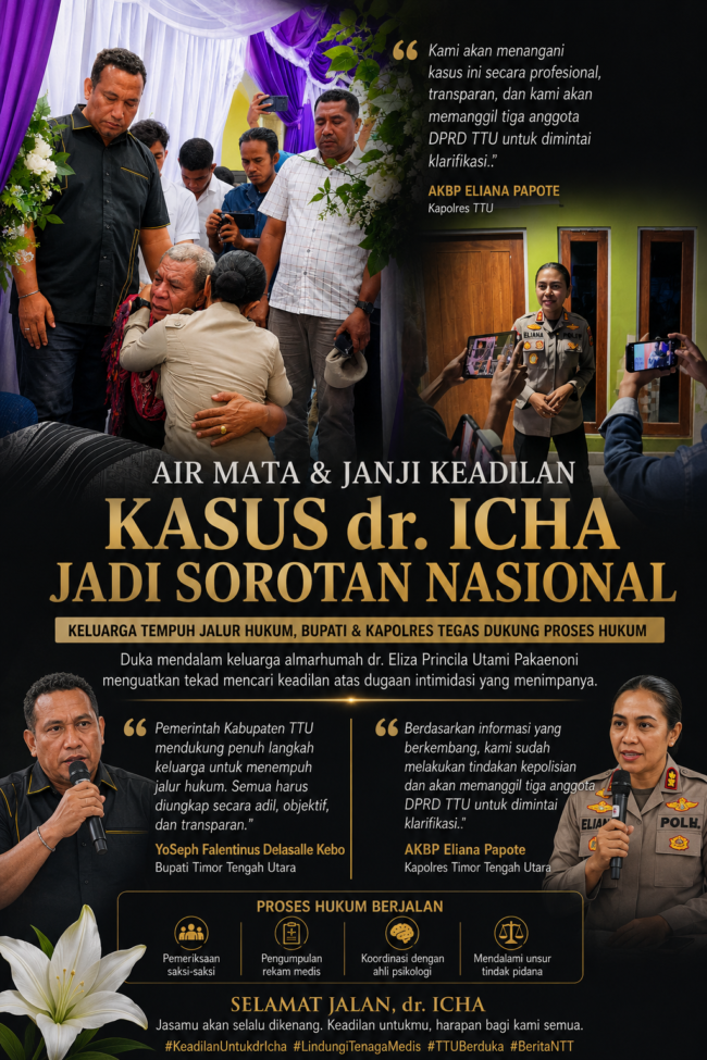 BUPATI TTU DAN KAPOLRES TEGAS! Kasus Kematian dr. Icha Tak Boleh Berhenti di Ruang Duka, Proses Hukum Harus Mengungkap Seluruh Fakta