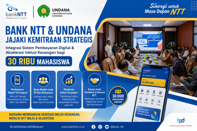 Bank NTT dan Undana Jajaki Kemitraan Strategis: Integrasi Sistem Pembayaran Digital & Akselerasi Inklusi Keuangan bagi 30 Ribu Mahasiswa