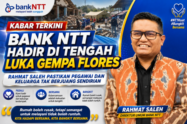 Bank NTT Hadir di Tengah Luka Gempa Flores, Rahmat Saleh Pastikan Pegawai dan Keluarga Tak Berjuang Sendirian